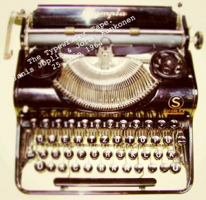 Janis Joplin, typewriter tape