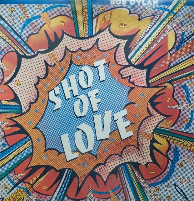 Bob Dylan - Shot of love