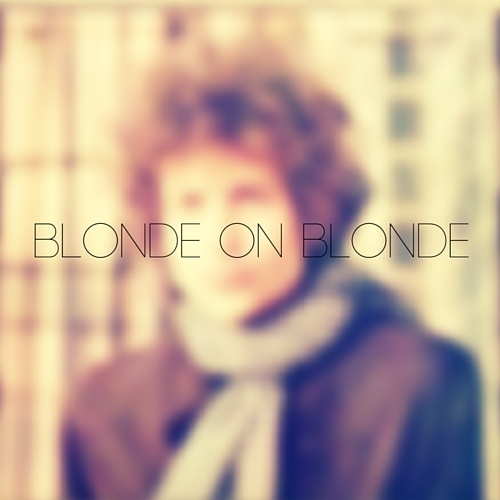 Collectionneur : Blonde On Blonde – Bob Dylan.