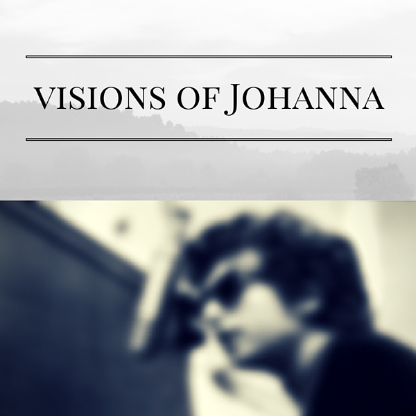 visions of Johanna