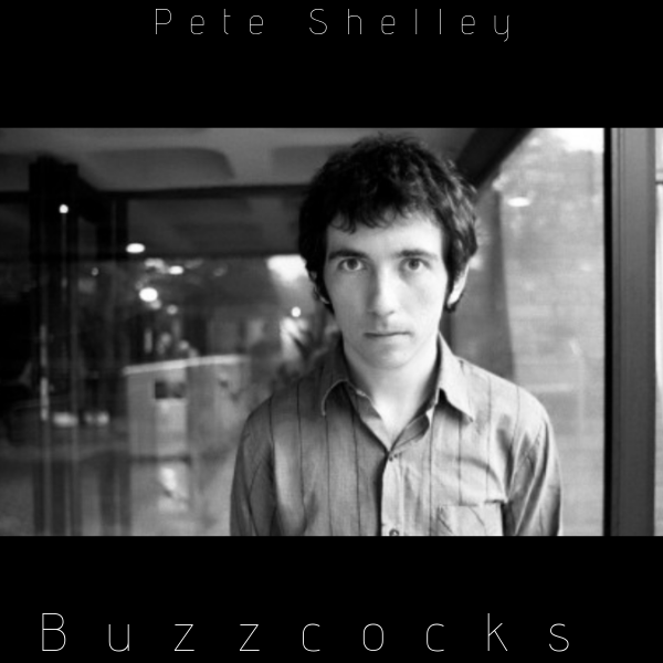 [RIP] Pete Shelley – Buzzcocks…
