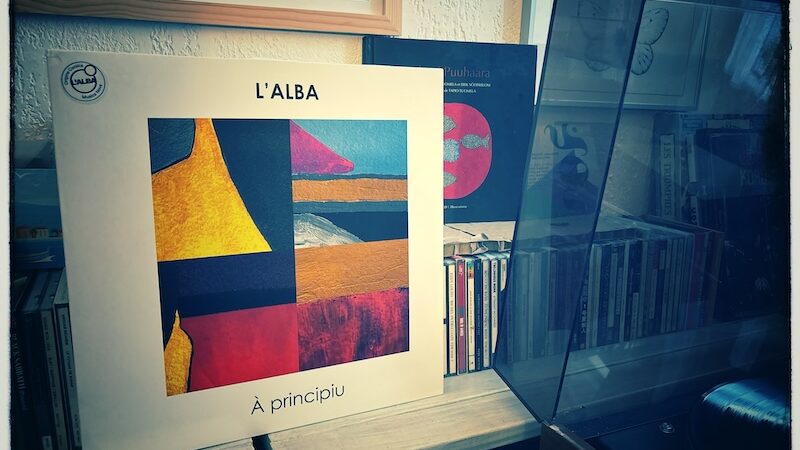 L&rsquo;Alba – À Pincipiu.